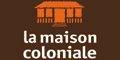 La Maison Coloniale
